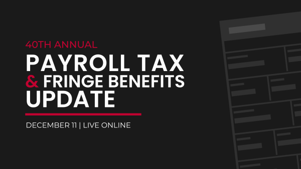 Payroll Tax & Fringe Benefits Update