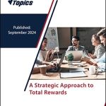 2024 Hot Topic Survey: Total Rewards